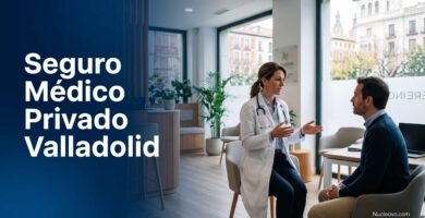 seguro médico privado Valladolid